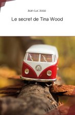 LE SECRET DE TINA WOOD