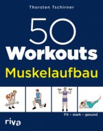 50 Workouts - Muskelaufbau