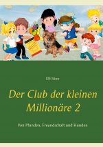 Club der kleinen Millionare 2