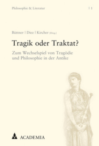 Tragik oder Traktat?
