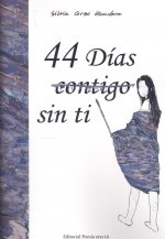 44 DÍAS (CONTIGO) SIN TI