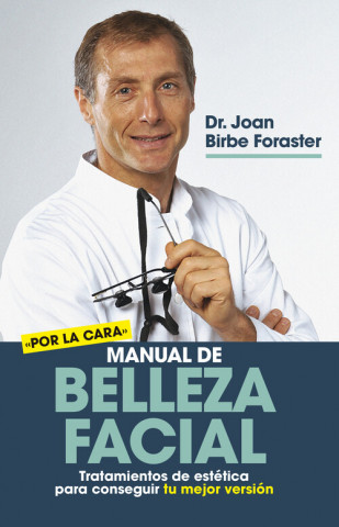 Manual de belleza facial (JOAN BIRBE FORASTER)(Puha kötésű)