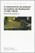 EMERXENCIA DA PAISAXE NA GALICIA DA ILUSTRACION (1700-1833