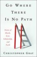 Go Where There Is No Path