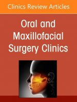 Gender and Diversity in Oral and Maxillofacial Surgery, an Issue of Oral and Maxillofacial Surgery Clinics of North America, 33