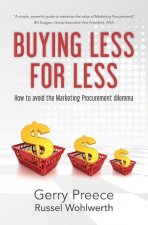 Buying Less for Less: How to avoid the Marketing Procurement dilemma