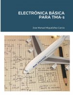 ELECTRONICA BASICA PARA TMA-s