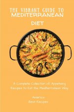 Vibrant Guide to Mediterranean Diet