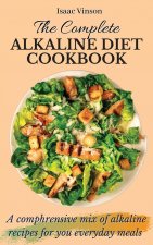 Complete Alkaline Diet Cookbook