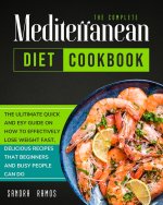 Complete Mediterranean Diet Cookbook