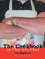 Cookbook for Men Who Must