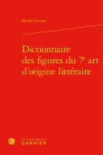 Dictionnaire des figures du 7e art d'origine littéraire