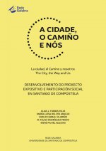 A CIDADE O CAMIÑO E NÓS