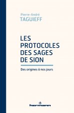 Les Protocoles des Sages de Sion, des origines à nos jours