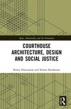 Courthouse Architecture, Design and Social Justice