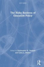 Risky Business of Education Policy