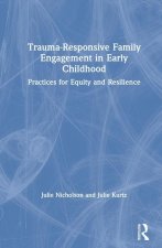 Trauma-Responsive Family Engagement in Early Childhood