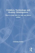 Children, Technology and Healthy Development