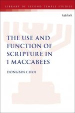 Use and Function of Scripture in 1 Maccabees