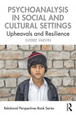 Psychoanalysis in Social and Cultural Settings