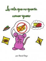 rata que no queria comer queso