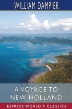 Voyage to New Holland (Esprios Classics)