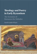 Theology and Poetry in Early Byzantium