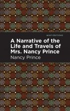 Narrative of the Life and Travels of Mrs. Nancy Prince