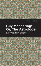 Guy Mannering; Or, The Astrologer
