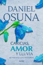 Caricias, Amor y Lluvia