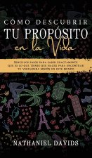 Como Descubrir tu Proposito en la Vida
