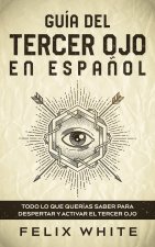 Guia del Tercer Ojo en Espanol
