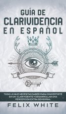 Guia de Clarividencia en Espanol