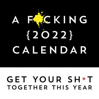 A F*cking 2022 Wall Calendar