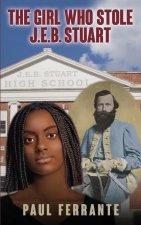 Girl Who Stole J.E.B. Stuart