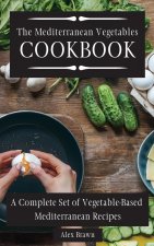 Mediterranean Vegetables Cookbook