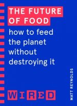 Future of Food (WIRED guides)