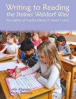 Writing to Reading the Steiner Waldorf Way
