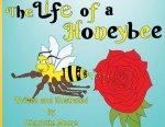 Life Of A Honeybee
