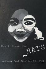 Don't Blame the Rats
