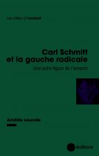 Carl Schmitt et la gauche radicale