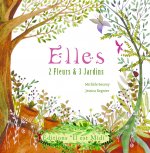 ELLES 2 Fleurs & 3 Jardins
