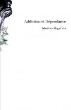 Addiction et Dépendance