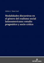 Modalidades Discursivas En El Genero del Realismo Social Latinoamericano: Estudio Pragmatico Y Socio-Critico