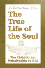 True Life of the Soul