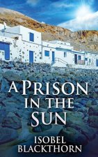 Prison In The Sun