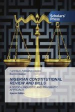 Nigerian Constitutional Review and Bills
