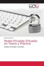 Redes Privadas Virtuales en Teoria y Practica