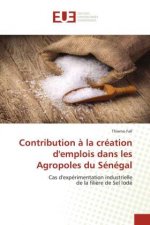 Contribution a la creation d'emplois dans les Agropoles du Senegal