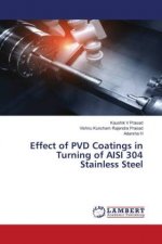 Effect of PVD Coatings in Turning of AISI 304 Stainless Steel